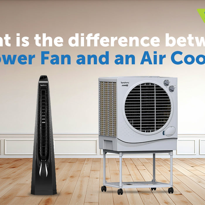 What are the Key Differences Between a Tower Fan and an Air Cooler?