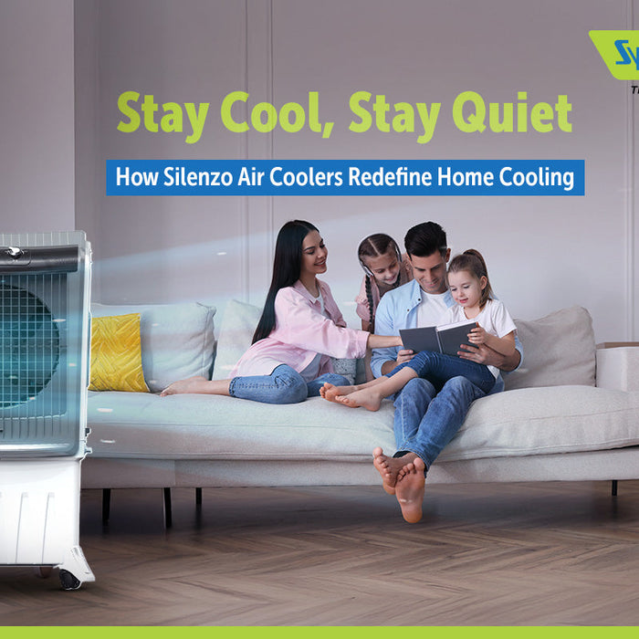 Stay Cool, Stay Quiet: How Silenzo Air Coolers Redefine Home Cooling