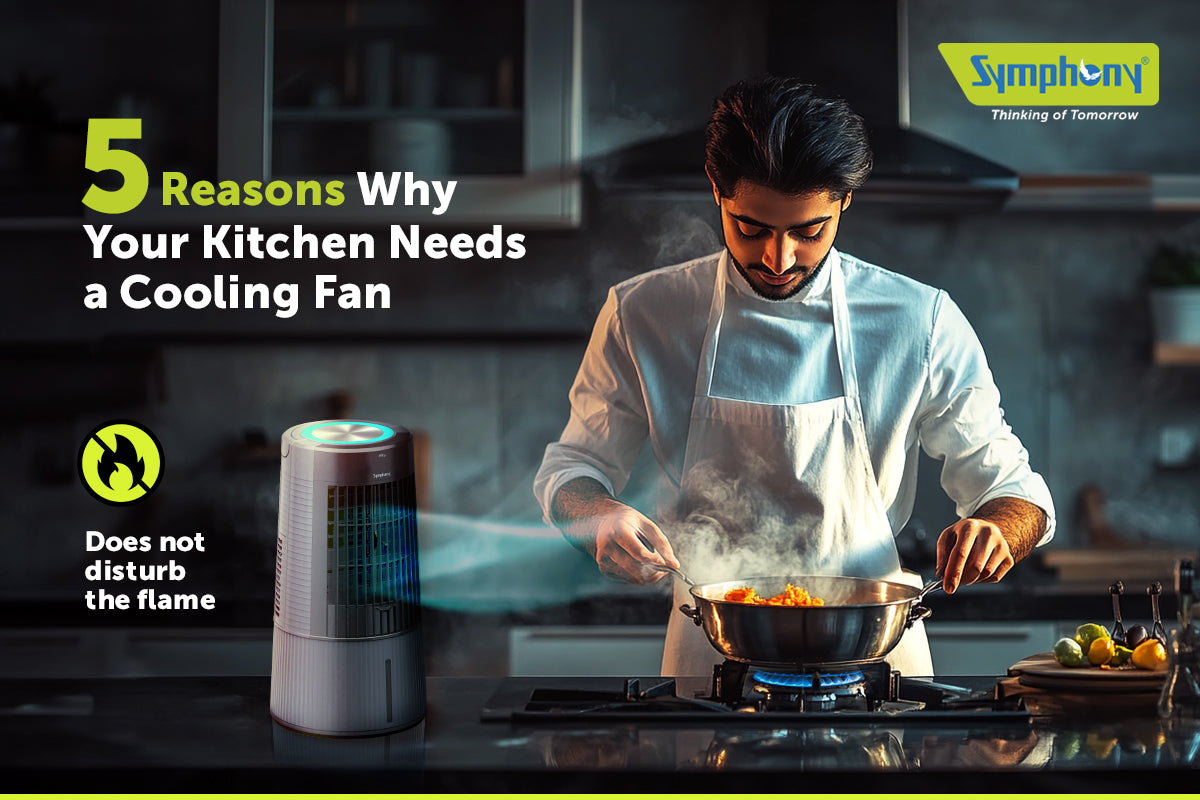 5 Reasons Why Your Kitchen Needs a Cooling Fan