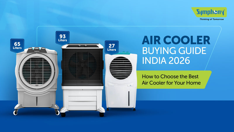 Air Cooler Buying Guide India 2026 - How to Choose the Best Air Cooler for Your Home