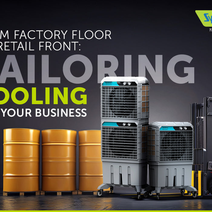 From Factory Floor to Retail Front: Tailoring Cooling for Your Business