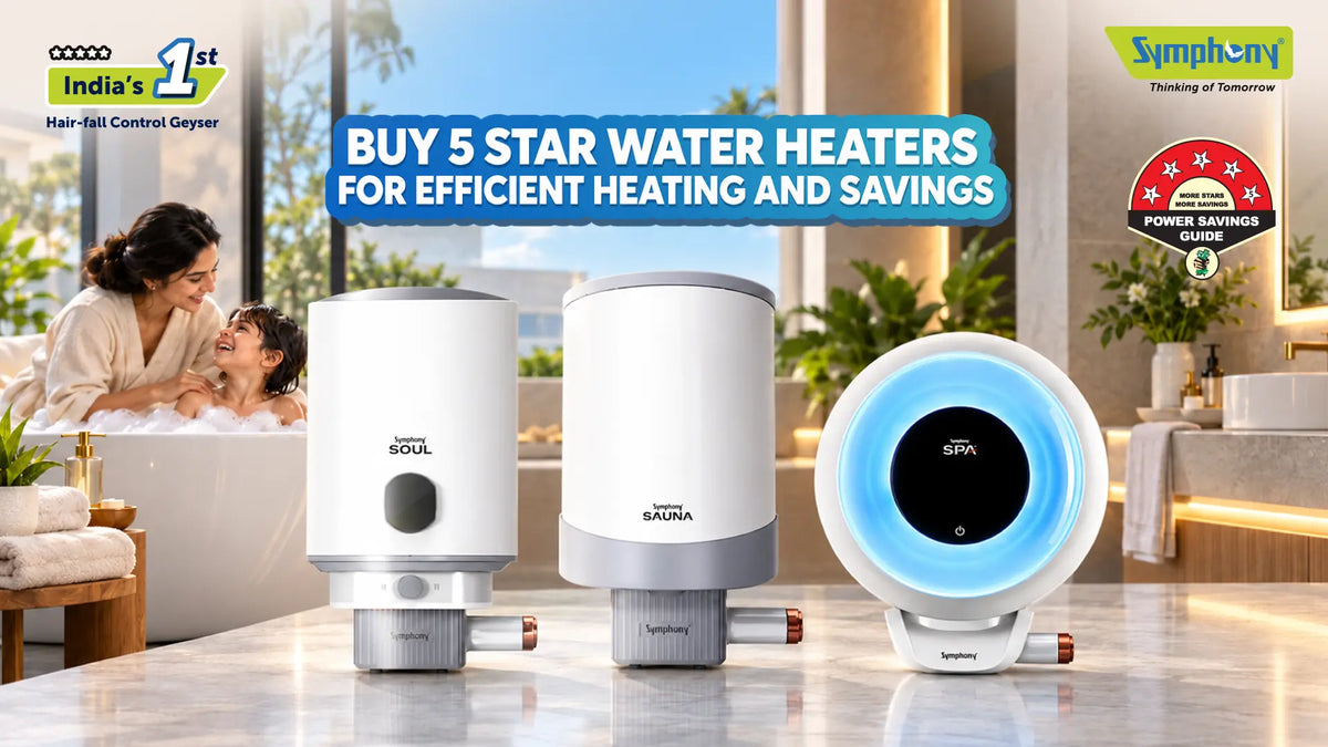 Buy 5 Star Water Heaters for Efficient Heating and Savings