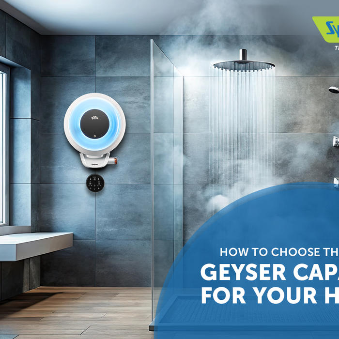 How to Choose the Right Geyser Capacity for Your Home
