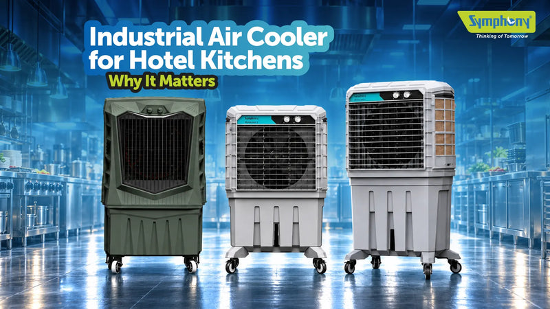 Industrial Air Cooler for Hotel Kitchens - Why It Matters