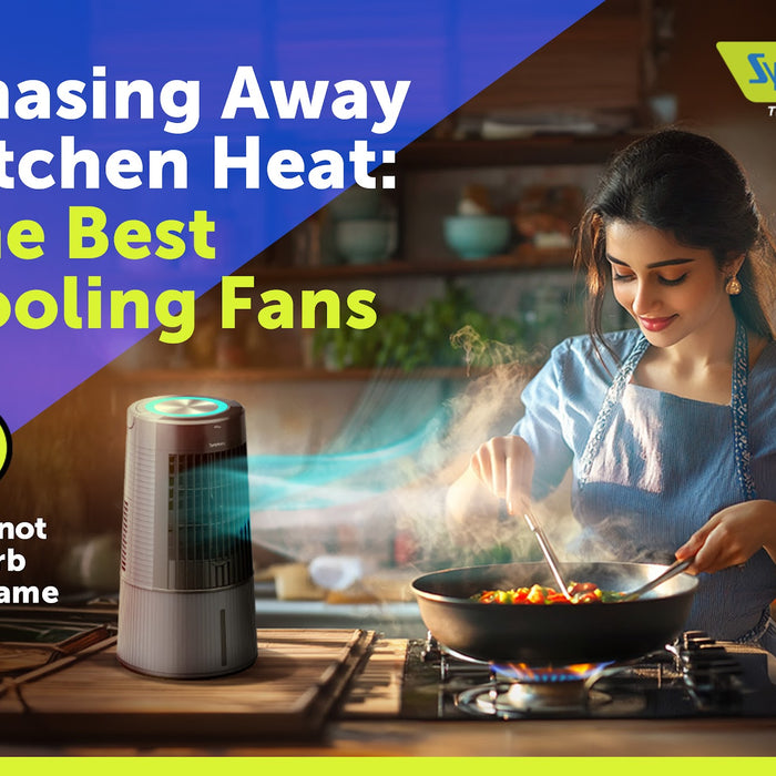 Chasing Away Kitchen Heat: The Best Cooling Fans