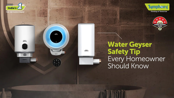 Water Geyser Safety Tips Every Homeowner Should Know