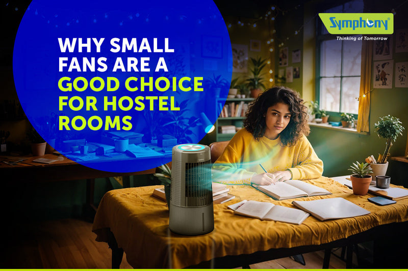 Why Small Fans are a Good Choice for Hostel Rooms