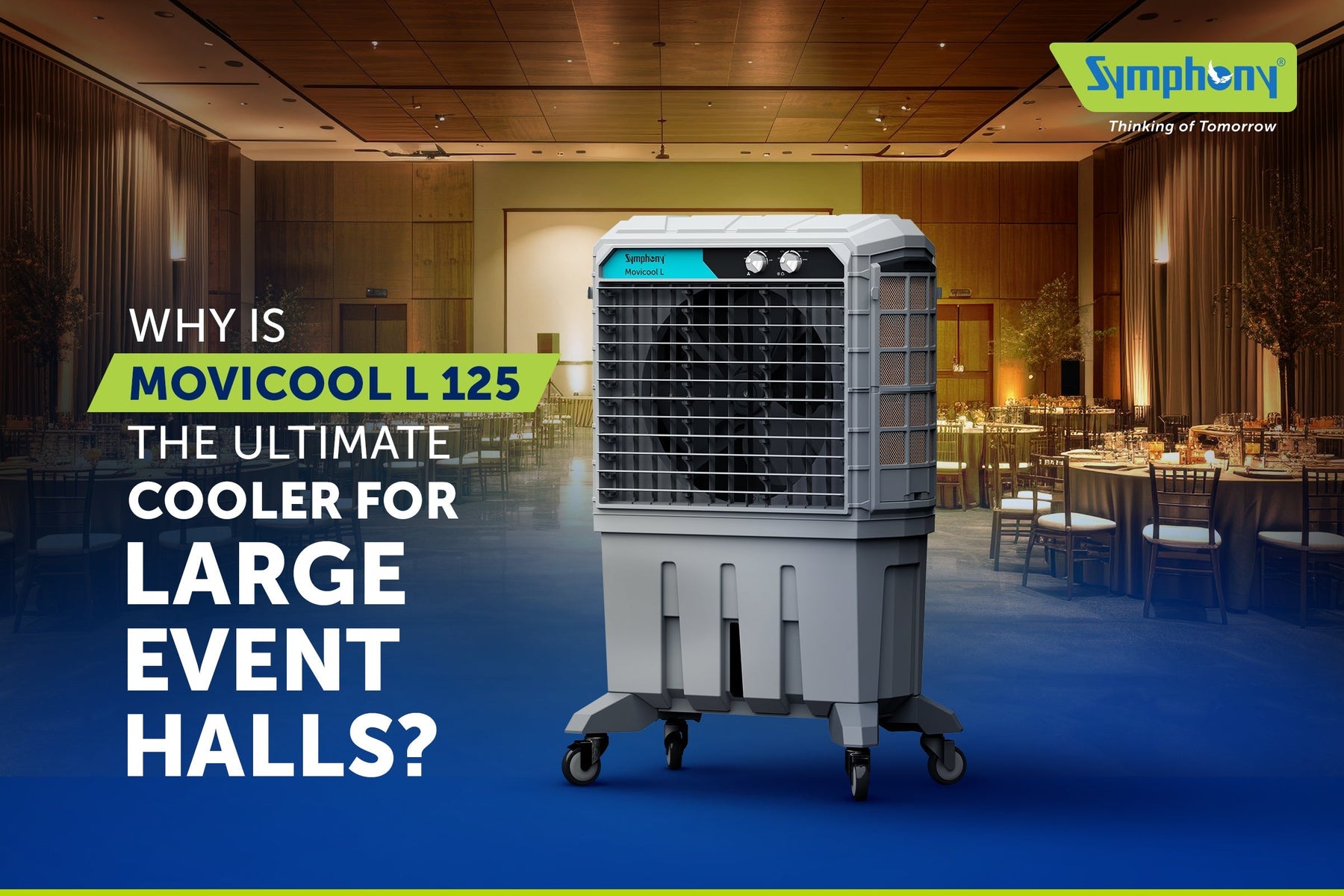 Why is Movicool L 125 the Ultimate Cooler for Large Event Halls?