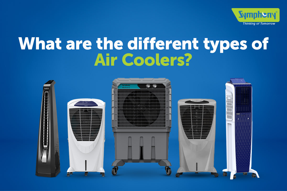 Coleers What are the different types of Air Coolers? - Symphony Limited
