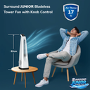 Surround JUNIOR | Tower Fan | Knob Control | Bladeless Turbo ThrowTM (BLTT) Technology